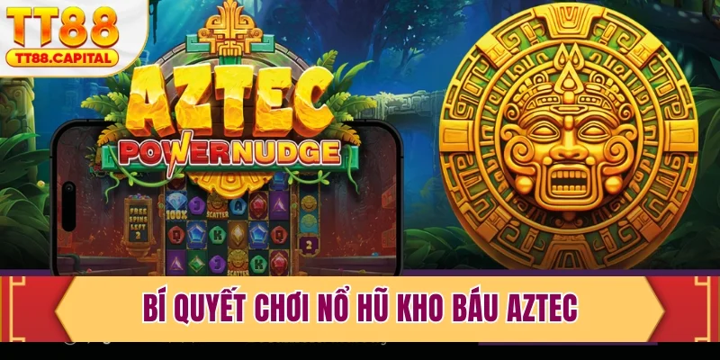 Nổ Hũ Kho Báu Aztec - Giải Mã Bí Ẩn Kho Báu Cổ Đại 2026 - spark69